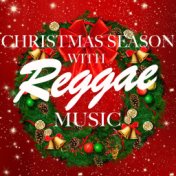 Christmas Season With Reggae Music