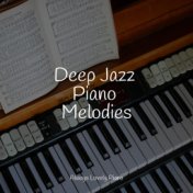 Deep Jazz Piano Melodies