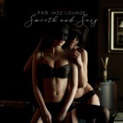 R&B Jazz Lounge (Slow and Sexy)