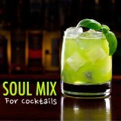 Soul Mix For Cocktails