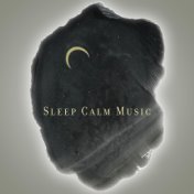 Sleep Calm Music (Pure Relaxation after Nightfall)