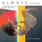 Always (feat. Kiki Cave) [Gus F Remix]