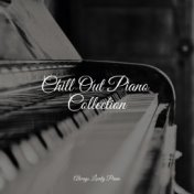Chill Out Piano Collection