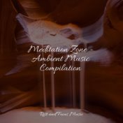Meditation Zone - Ambient Music Compilation