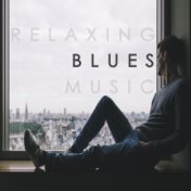 Relaxing Blues Music
