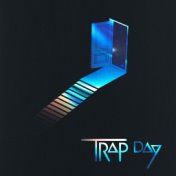 Trap Day