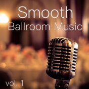 Smooth Ballroom Music vol. 1