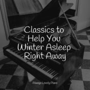 Classics to Help You Winter Asleep Right Away