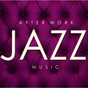 After Work Jazz Music