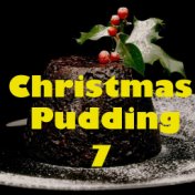 Christmas Pudding, Vol. 7