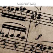 Moments in Swing