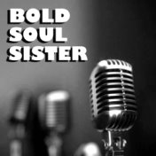 Bold Soul Sister