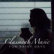 Classical Music For Rainy Days