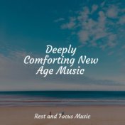 Deeply Comforting New Age Music