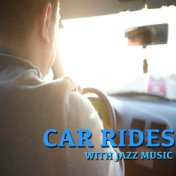 Car Rides With Jazz Music