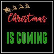 Christmas is Coming