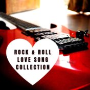 Rock & Roll Love Song Collection