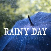 Rainy Day Folk Classics