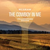 The Cowboy In Me (Yellowstone Edition)