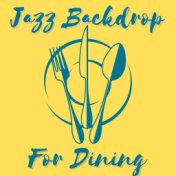 Jazz Backdrop For Dining
