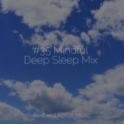 #35 Mindful Deep Sleep Mix