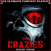 The Crazies Going Insane The Ultimate Fantasy Playlist
