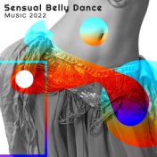 Sensual Belly Dance Music 2022