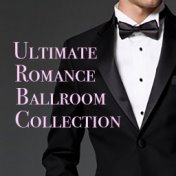 Ultimate Romance Ballroom Collection