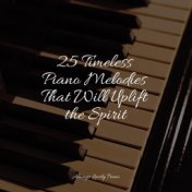 25 Timeless Piano Melodies That Will Uplift the Spirit