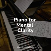 Piano for Mental Clarity