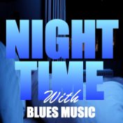 Nighttime With Blues Music