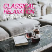 Classical Relaxation For The Day Off