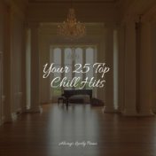 Your 25 Top Chill Hits