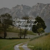 Affirming Deep, Restful Sleep and Serenity