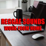 Reggae Sounds Work From Home