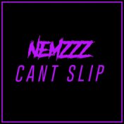 Can't Slip