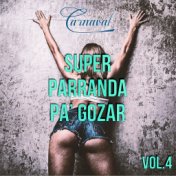 Super Parranda Pa' Gozar, Vol. 4