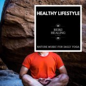 Healthy Lifestyle - Nature Music For Daily Yoga