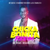 Chicka Bonita Riddim: Mr. Vegas - Begging a Touch