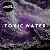 Toxic Water