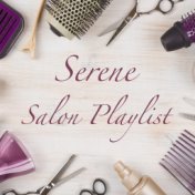 Serene Salon Playlist
