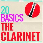 20 Basics: The Clarinet (20 Classical Masterpieces)