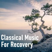 Classical Music For Recovery