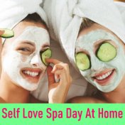 Self Love Spa Day At Home