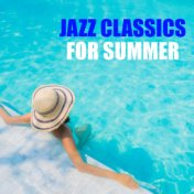 Jazz Classics For Summer