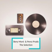 Beny Moré & Perez Prado - The Selection