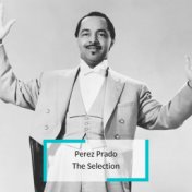 Perez Prado Vol 1 - The Selection