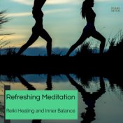 Refreshing Meditation - Reiki Healing And Inner Balance