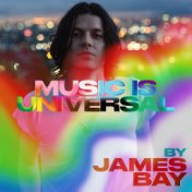 Music is Universal: PRIDE by James Bay