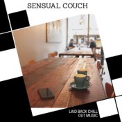 Sensual Couch - Laid Back Chill Out Music